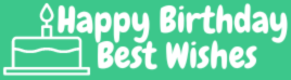 Happy Birthday Best Wishes